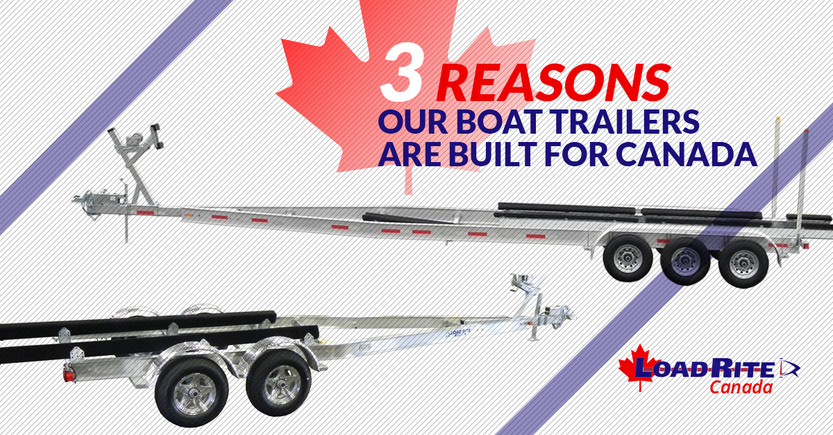 3-Reasons-Our-Boat-Trailers-Are-Built-For-Canada-594c19cb2af54